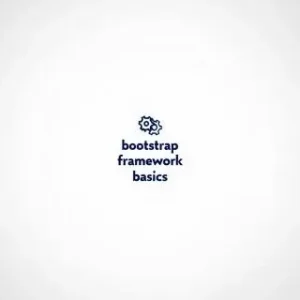 Bootstrap Framework Basics
